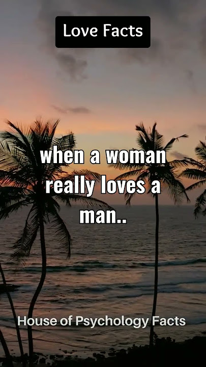 When a man loves a woman... #shorts #psychologyfacts #facts