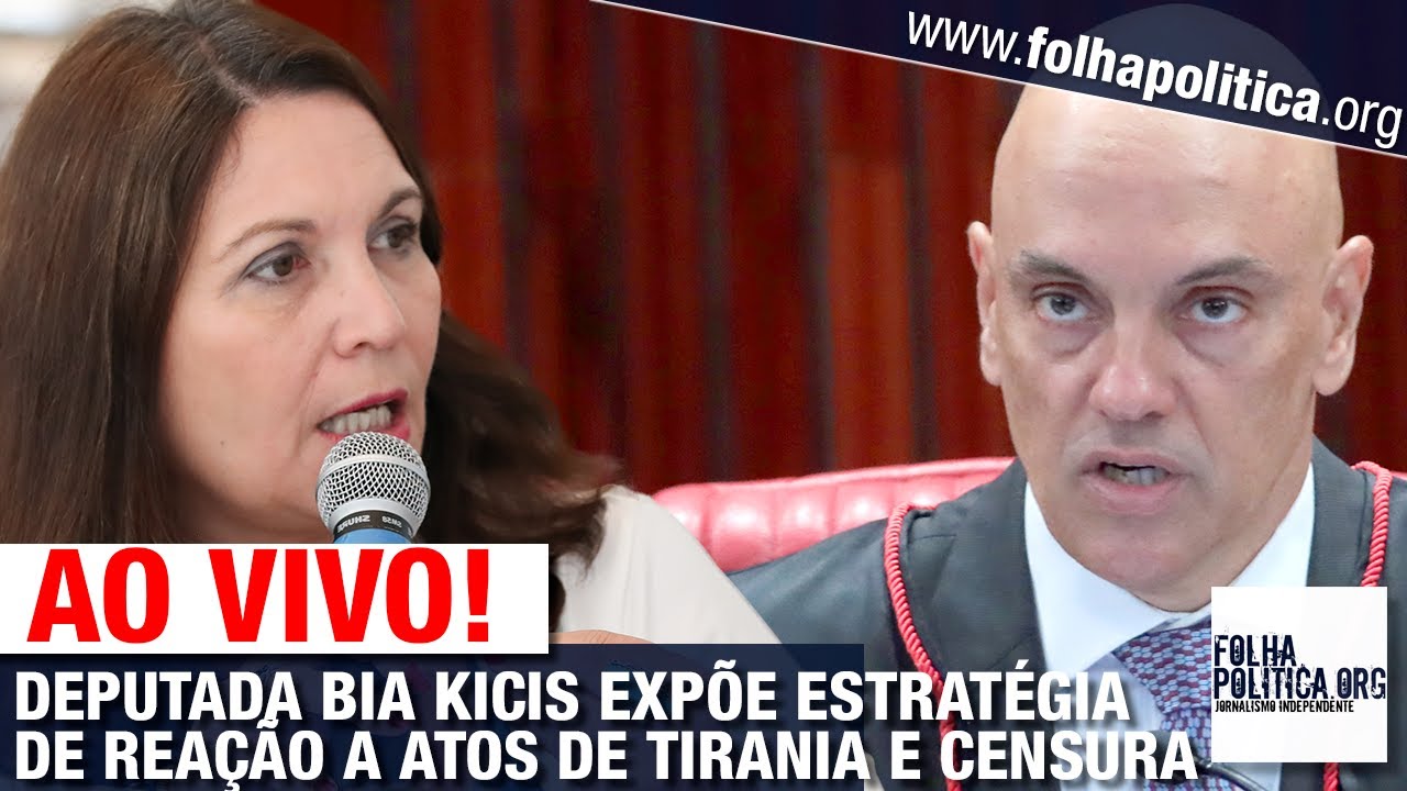 AO VIVO: DEPUTADA BIA KICIS EXPÕE ESTRATÉGIA PARA COMBATER CENSURA E ATOS DE TIRANIA DO STF E DO TSE