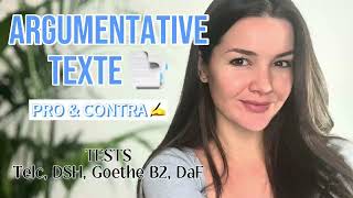 Deutsch B2: ARGUMENTATIVE Texte - Vorbereitung: DaF, DSH, Telc, Goethe B2 etc #deutsch #german #daf