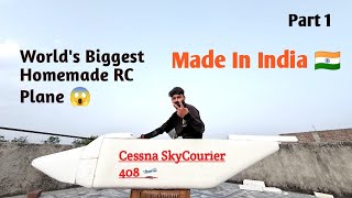 Biggest Rc Cessna Plane In India Homemade Part 1