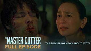 The Master Cutter: The troubling news about Atoy! (Full Episode 96) screenshot 4