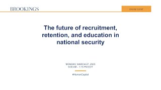 The future of recruitment, retention, and education in national security