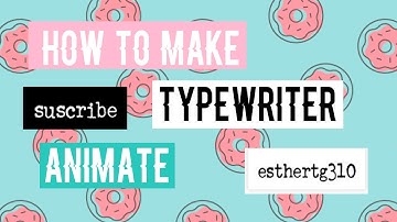 HOW TO MAKE SCROLLING TYPEWRITER ANIMATE AND USE ON BLOG