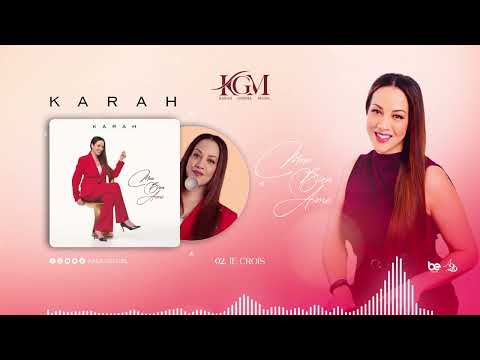 Karah - Je crois