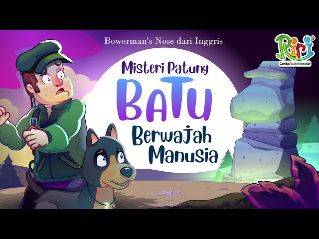 Misteri Patung Batu Berwajah Manusia,  Bowerman’s Nose | Dongeng Anak Bahasa Indonesia | class=