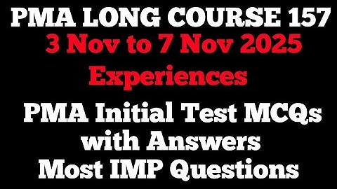 3 Nov - 7 Nov 2025 Experiences | PMA long course 157 preperation 