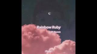 Download lagu Rainbow Ruby (LoFi Remix) chill version