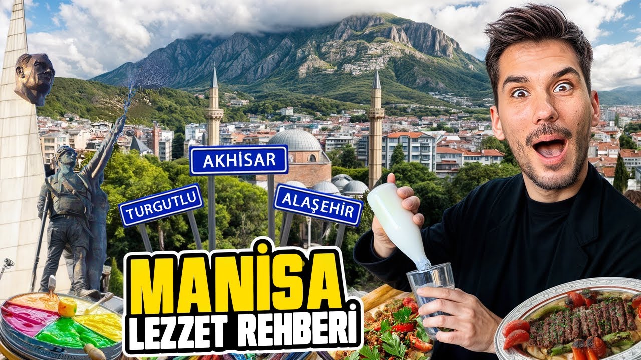 MANİSA LEZZETLERİ (AKHİSAR - TURGUTLU - ALAŞEHİR - MERKEZ)