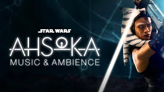 Star Wars | Ahsoka Music & Ambience