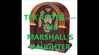 TEX RITTER    THE MARSHALL'S DAUGHTER