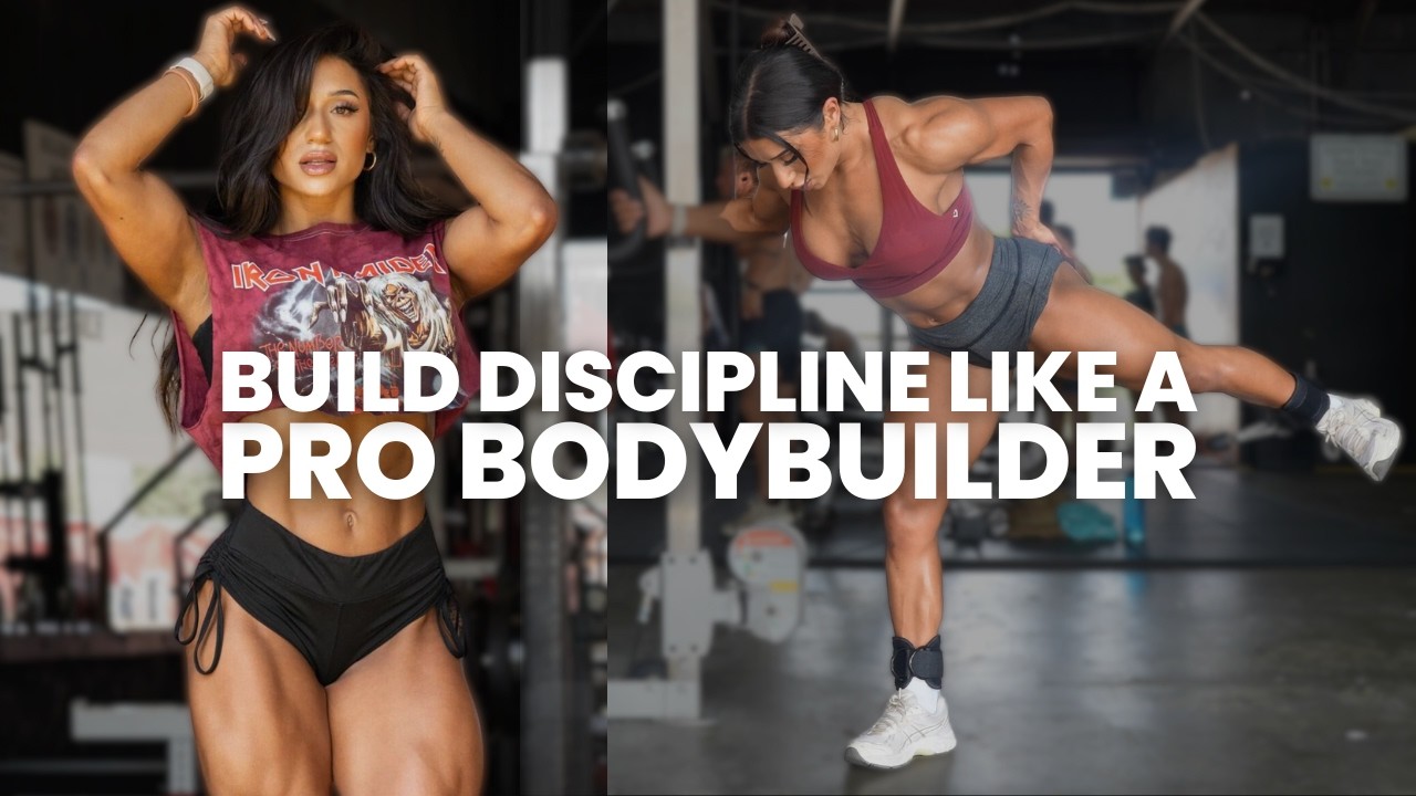 the habits to build discipline like a bodybuilder ⏐ the key to staying consistent