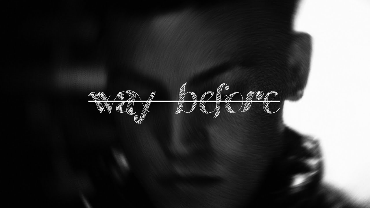 Watch WAY BEFORE (Ft. StickGonBang & Adrian Chafer) on YouTube Watch WAY BEFORE (Ft. StickGonBang & Adrian Chafer) on YouTube