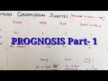 Prognosis Part -1