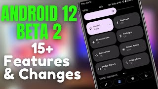 Android 12 Beta 2 First look : 15 Top New Features