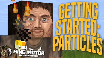 Mine-imator Tutorial - Getting Started with Particles | Part 18