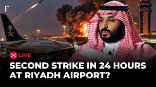 Riyadh Airport Hit Again: Fresh Houthi Strike Kills One, Injures 11| SAUDI WAR LIVE