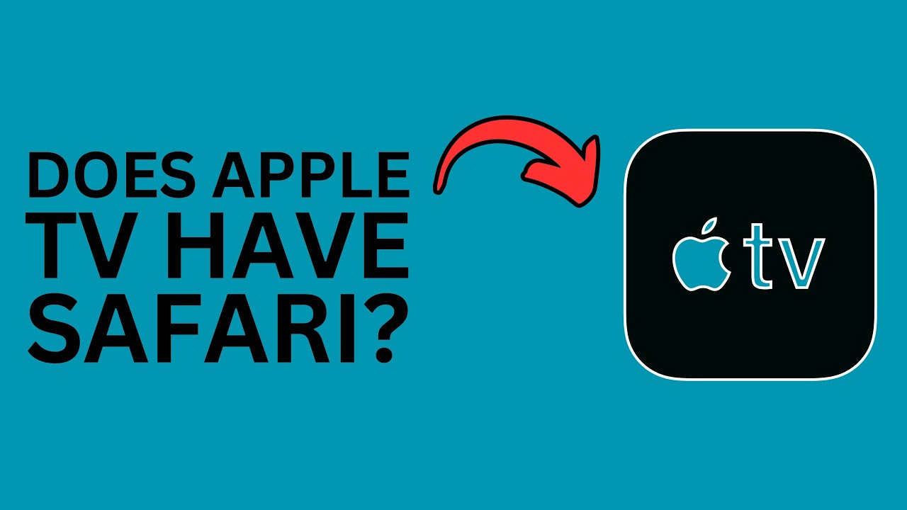 Does Apple TV Have Safari / Web Browser? | Everything You Need to Know ...