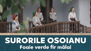 Surorile Osoianu - Foaie verde fir mălai