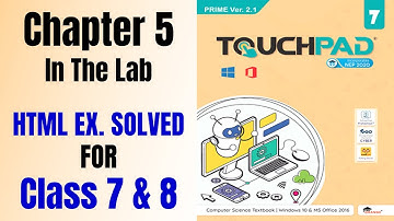 TOUCHPAD | Class-7 | PRIME Ver 2.1 | Chapter 5 | LAB EX. HTML | #deb