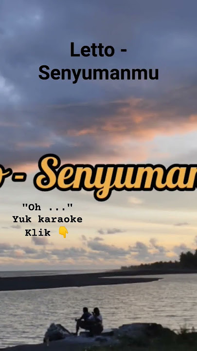 #karaoke Letto - Senyumanmu #letto #senyumanmu #lirik #lagucinta