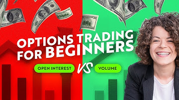Options Trading for Beginners: Volume vs. Open Interest