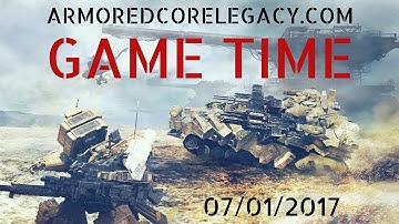 Game Time 7/01/2017 [Free Battle - TEAMS] #armoredcore