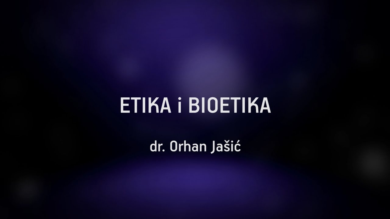 ETIKA i BIOETIKA