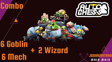 Auto Chess Combo 6 Goblin 6 Mech