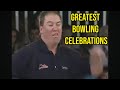 Greatest celebrations in bowling