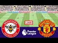 🔴 LIVE : Brentford vs Manchester United | Premier League 2025/26 | Match Live Today