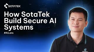 [AI Lens Series] How SotaTek Builds Secure AI Systems