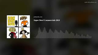 Super Bowl Commercials 2024