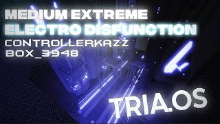 Electro Disfunction [Release] // Extreme // TRIA.os