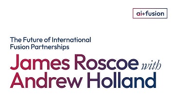 Fireside: The Future of International Fusion Partnerships