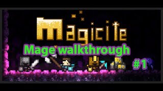 Magicite| Mage walkthrough #1 - this games is so hard!!