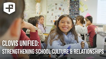 Clovis Unified: Strengthening Relationships, Character, and Culture with The Positivity Project