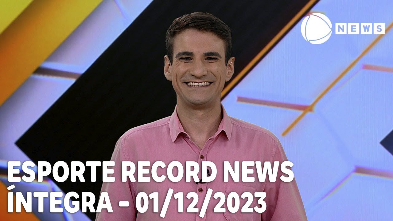 Esporte Record News – 01/12/2023