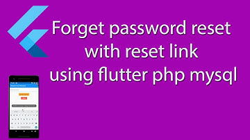 Flutter Forget password reset with reset link using flutter php mysql.