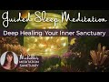 Guided sleep meditation  deep healing your inner sanctuary  sleep hypnosis  affirmations