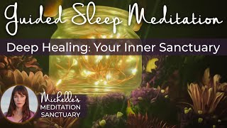 Guided Sleep Meditation DEEP HEALING YOUR INNER SANCTUARY Sleep Hypnosis Affirmations