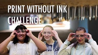 PRINT WITHOUT INK GRAPHIC DESIGN CHALLENGE!
