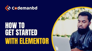 How to Get Started with Elementor || Alamgir H Kobir