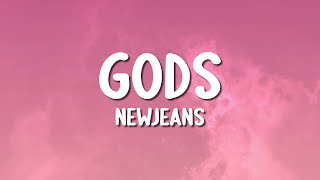 NewJeans - GODS (Lyrics)