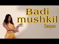 Badi mushkil  dance  hemlata suthar choreography  lajja