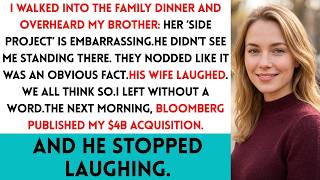 Brother Mocked My ‘Side Project’ At The Family Dinner — Until Bloomberg Confirmed My $4B Acquisition