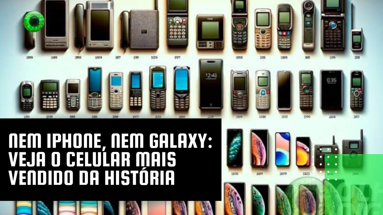 Nem iPhone, nem Galaxy: veja o celular mais vendido da história