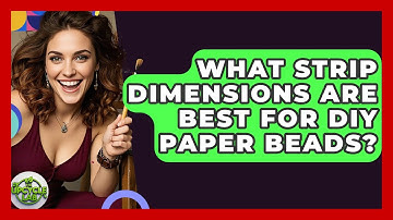 What Strip Dimensions Are Best For DIY Paper Beads? - The Upcycle Lab