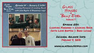 Episode 024 - Looking Forward & Looking Back (with Love Raptor & Bradshaw Leigh)