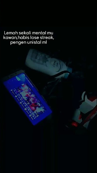 story wa mobile legends || lemah sekali habis lose streak uninstall ml
