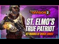 127 Rounds Of PURE MADNESS! The Division 2 - Solo/Group PVE St. Elmo's True Patriot Build! Must Have